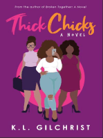 Thick Chicks: A Novel