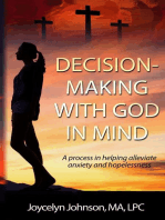 Decision Making with God in Mind: A process in helping alleviate anxiety and hopelessness