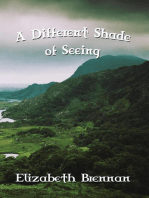 A Different Shade of Seeing