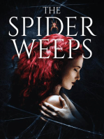 The Spider Weeps