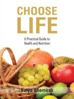 Choose Life: A Practical Guide to Health and Nutrition