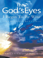 Thru God's Eyes I Begin To Be Wise (B&W Version)