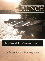 Launch: A Guide For The Season of Lent