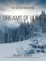 The Silver Mountain Dreams of Love