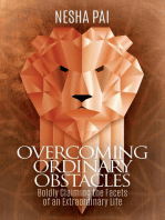 Overcoming Ordinary Obstacles: Boldly Claiming the Facets of an Extraordinary Life