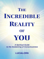 The Incredible Reality of You