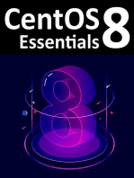 CentOS 8 Essentials: Learn to Install, Administer and Deploy CentOS 8 Systems