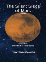The Silent Siege of Mars: Book Three of the Martian Sands Series
