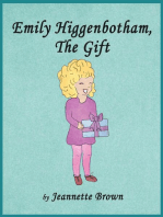 Emily Higgenbotham, The Gift