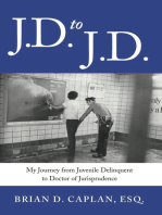 J.D. to J.D.: My Journey from Juvenile Delinquent to Doctor of Jurisprudence
