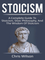 Stoicism: A Complete Guide to Stoicism, Stoic Philosophy, and the Wisdom of Stoicism