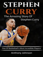 Stephen Curry: The amazing story of Stephen Curry - one of basketball's most incredible players!