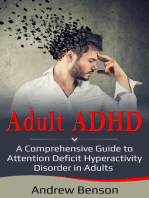 Adult ADHD: A Comprehensive Guide to Attention Deficit Hyperactivity Disorder in Adults