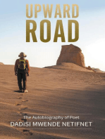 Upward Road: The autobiography of Poet