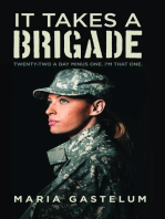 It Takes A Brigade: Twenty-Two A Day Minus One, I'm That One