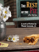 The Rest of the Pie: Life Stories