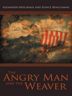The Angry Man and the Weaver