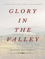 Glory In The Valley: A Story of Faith, Family, and Triumph