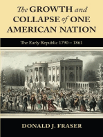 The Growth and Collapse of One American Nation