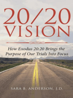 20/20 Vision: How Exodus 20: 20 Brings the Purpose of Our Trials Into Focus