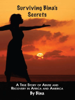 Surviving Bina's Secrets: A True Story of Abuse and Recovery in Africa and America