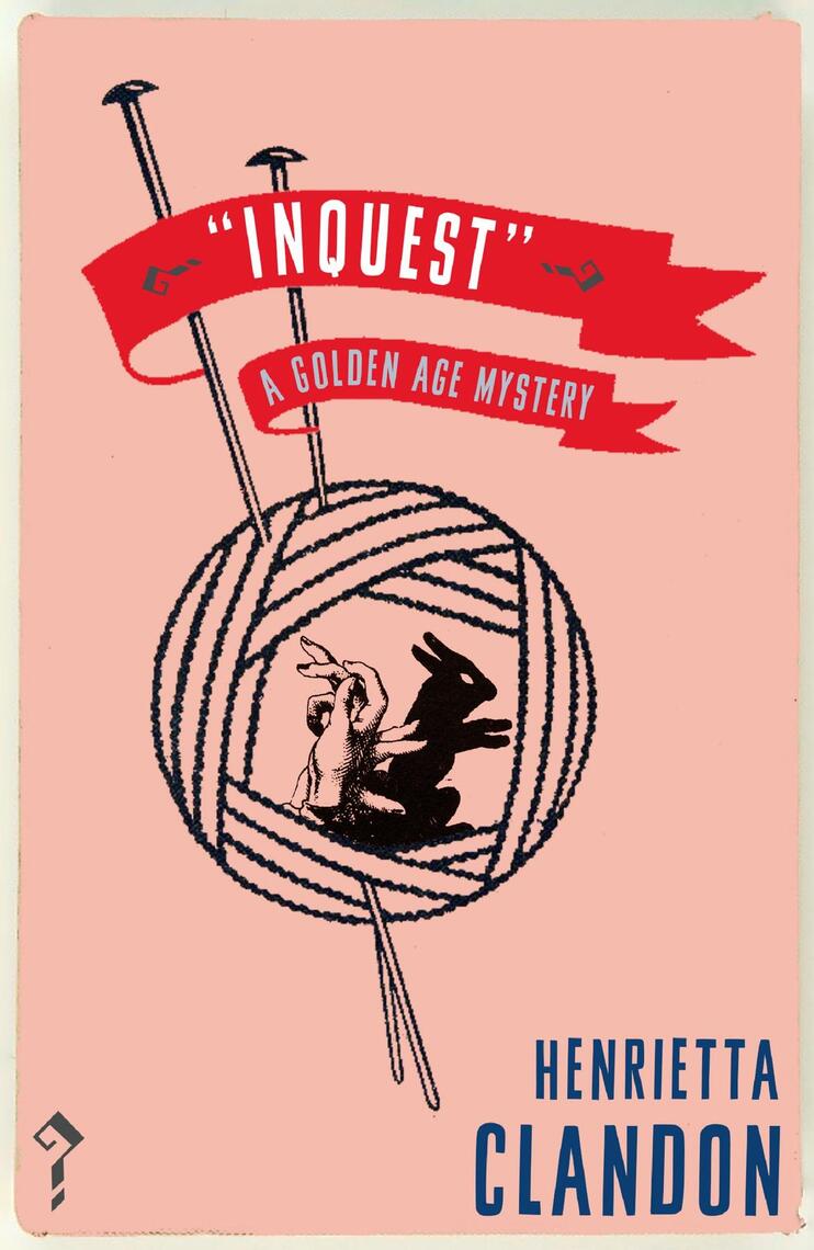 Inquest by Henrietta Clandon - Ebook | Scribd