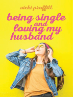 Being Single and Loving My Husband