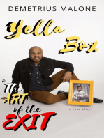 Yella Box and The Art of The Exit