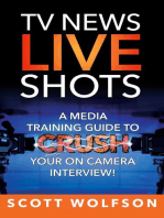 TV News Live Shots: A Media Training Guide To Crush Your On Camera Interview!
