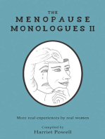 The Menopause Monologues 2: More real experiences by real women