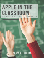 Apple In the Classroom: A Guide to Mac, iPad, and iWork