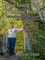 It's a Long and Winding Road: Finding Peace After My Struggle with Childhood Trauma