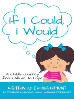 If I Could, I Would: A Child's Journey from Abuse to Hope