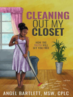 Cleaning Out My Closet: How the Truth Will Set You Free