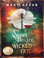 Sweet Desire, Wicked Fate