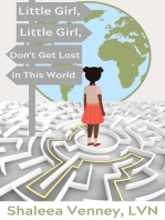 Little Girl, Little Girl, Don't Get Lost In This World