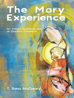 The Mary Experience: An Intimate Experience that all Christians Experience