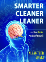 Smarter Cleaner Leaner: Feed Your Brain, Not Your Stomach