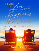 A Guide to Love and Happiness for Seniors: Put a Little Love in Your Life