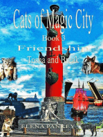 Cats of Magic City: Book 3. Friendship. Tosha and Break