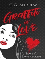 Graffiti in Love: Love & Lawbreakers, #1