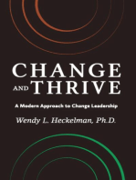 Change and Thrive: A Modern Approach to Change Leadership