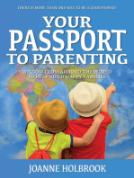 Your Passport To Parenting: Wisdom from around the world to help build happy families