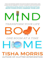 Mind Body Home: Transform Your Life One Room at a Tiime