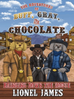 The Adventures of Buff, Gray, & Chocolate