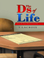 The Ds of Life: How to Turn Them to As and Bs