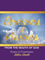 Dreams and Vision: From The Mouth Of God