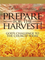 Prepare for the Harvest! God's Challenge to the Church Today