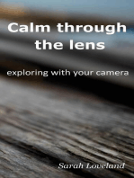 Calm through the lens: exploring with your camera