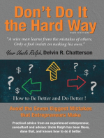 Don't Do It the Hard Way - 2020 Edition: Avoid the Seven Biggest Mistakes that Entrepreneurs Make